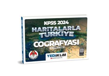 2024 KPSS Haritalarla Türkiye Coğrafyası Hem Konu Hem Soru