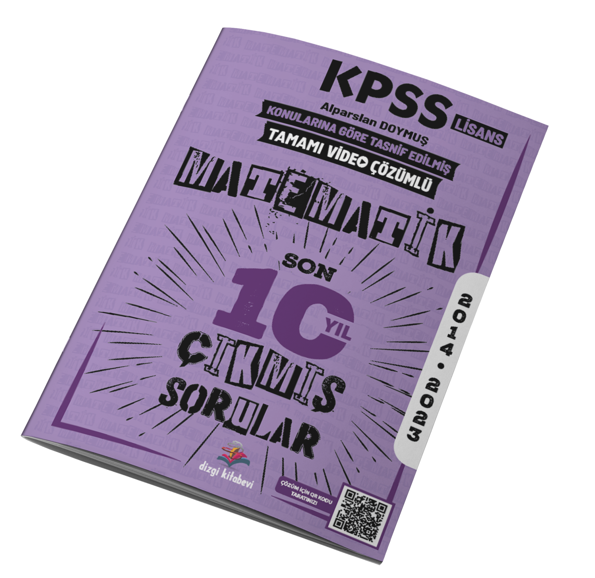 Dizgi Kitap KPSS Lisans Tamamı Video Çözüm Analizli Konularına Göre Tasnif Edilmiş Son 10 Yıl Matematik Çıkmış Sorular