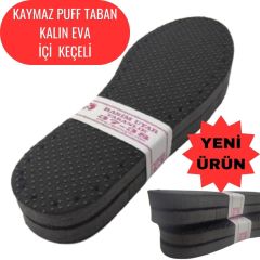 KAYMAZ PUFF KALIN  TERLİK TABANI 5 ÇİFT   - ÜÇ KATMANLI