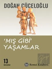 Mış Gibi Yaşamlar