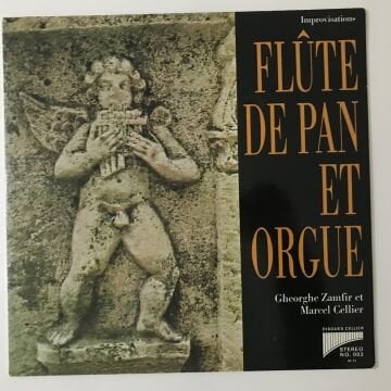 Gheorghe Zamfir et Marcel Cellier ‎– Improvisations Flûte De Pan Et Orgue