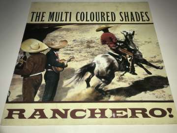 The Multi Coloured Shades ‎– Ranchero!