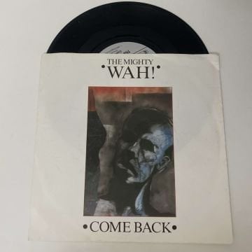 The Mighty Wah! – Come Back