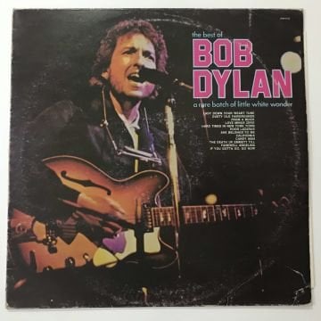 Bob Dylan – The Best Of Bob Dylan - A Rare Batch Of Little White Wonder
