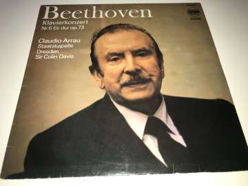 Beethoven, Claudio Arrau, Staatskapelle Dresden, Sir Colin Davis – Klavierkonzert Nr.5 Es-dur Op.73