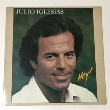 Julio Iglesias ‎– Hey! (Açılır Kapak)