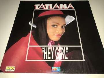 Tatiana ‎– Hey Girl