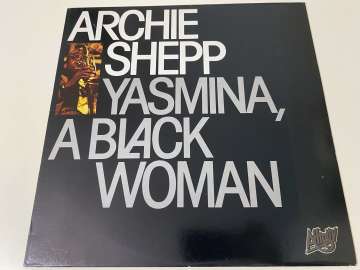 Archie Shepp – Yasmina, A Black Woman