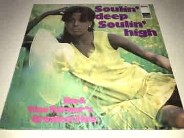 Ike & Tina Turner ‎– Soulin' Deep Soulin' High - Ike & Tina Turner's Greatest Hits