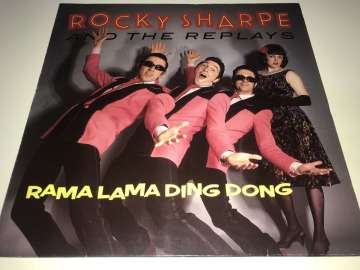 Rocky Sharpe & The Replays ‎– Rama Lama Ding Dong