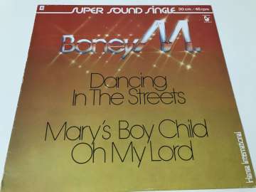 Boney M. – Dancing In The Streets / Mary's Boy Child / Oh My Lord