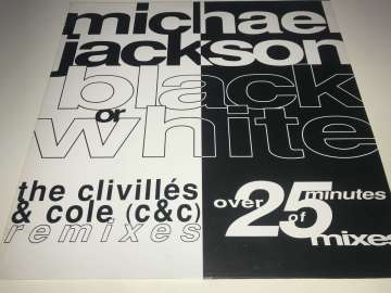 Michael Jackson ‎– Black Or White (The Clivillés & Cole (C&C) Remixes)
