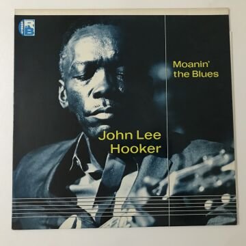 John Lee Hooker – Moanin' The Blues