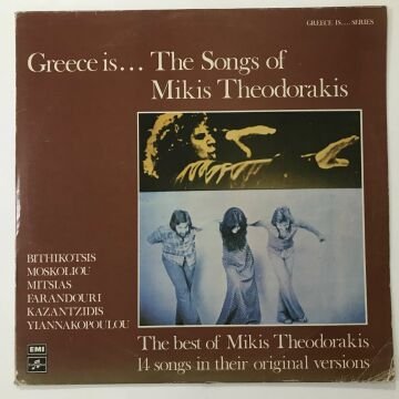 Mikis Theodorakis ‎– Greece Is... The Songs Of Mikis Theodorakis