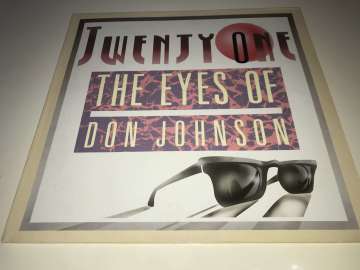Twenty-One ‎– The Eyes Of Don Johnson