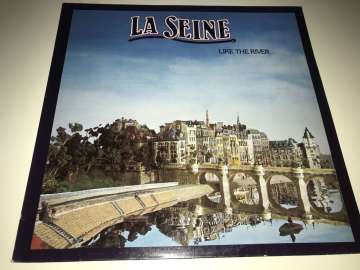 La Seine ‎– Like The River