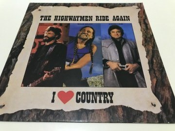 The Highwaymen Ride Again - I Love Country