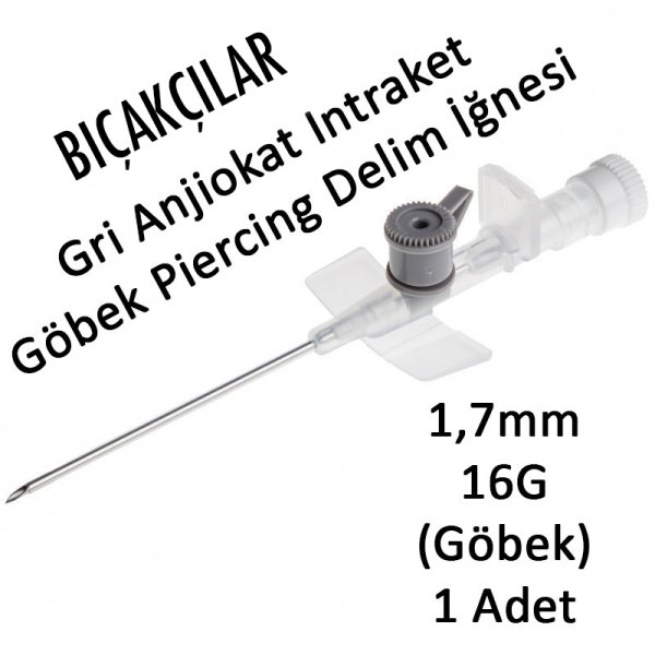 Bıçakçılar 1,7mm Gri Anjiokat Intraket Kulak, Dudak, Kaş Piercing Delim İğnesi Anjuket 1 Adet