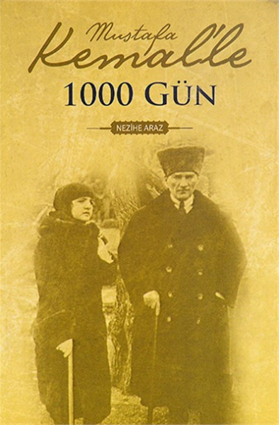 Mustafa Kemal'le 1000 Gün