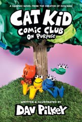 On Purpose, Cat Kid Comic Club 3