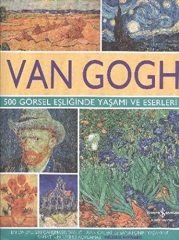 Van Gogh-500 Görsel Eşliğinde Yaşamı ve Eserleri