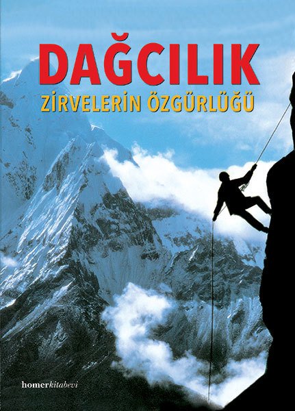 Dağcılık, Zirvelerin Özgürlüğü