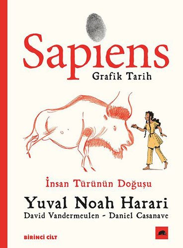 Sapiens: Grafik Tarih Birinci Cilt - İnsan Türünün Doğuşu