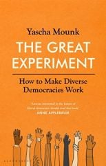 Great Experiment: How to Make Diverse Democracies Work