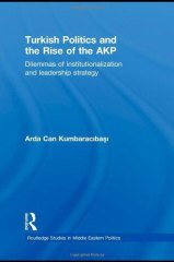 Turkish Politics and the Rise of the AKP