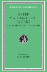 L 362 Greek Mathematical Works, Vol II: Aristarchus to Pappus