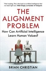 Alignment Problem: How Can Artificial Intelligence Learn Human Values?