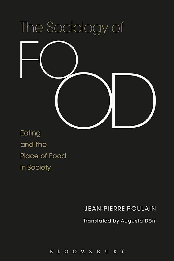 Sociology of Food: Eating and the Place of Food in Society