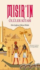 Mısır'ın Ölüler Kitabı-Gün Işığına Çıkma Kitabı