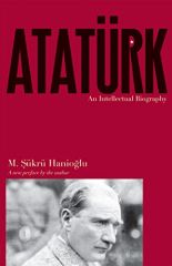 Ataturk: An Intellectual Biography