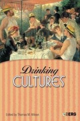 Drinking Cultures: Alcohol and Identity