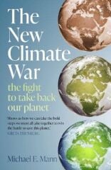 New Climate War: the fight to take back our planet