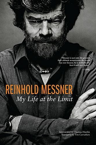 Reinhold Messner: My Life at the Limit