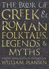 Book of Greek and Roman Folktales, Legends, and Myths