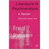 Literature in Psychoanalysis, A Reader