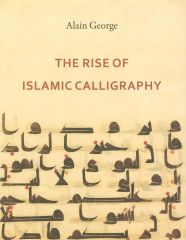 Rise of Islamic Calligraphy
