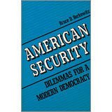 American Security: Dilemmas for a Modern Democracy