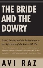Bride and the Dowry: Israel, Jordan, and the Palestinians in the Aftermath of the June 1967 War