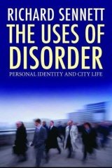 Uses of Disorder: Personal Identity and City Life