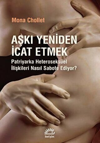 Aşkı Yeniden İcat Etmek