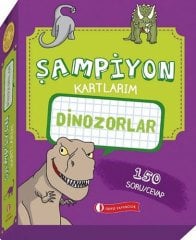 Dinozorlar, Şampiyon Kartlarım