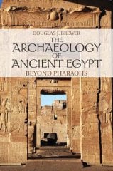Archaeology of Ancient Egypt: Beyond Pharaohs