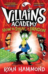 How To Steal a Dragon, Villains Academy 2