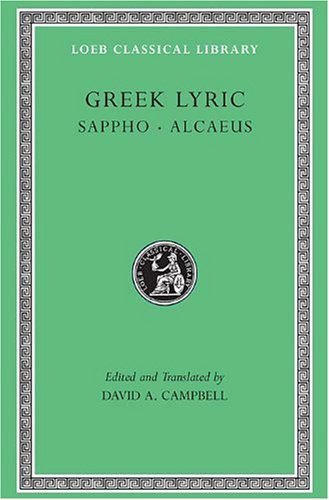 L 142 Greek Lyric, Vol I, Sappho and Alcaeus