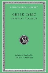 L 142 Greek Lyric, Vol I, Sappho and Alcaeus