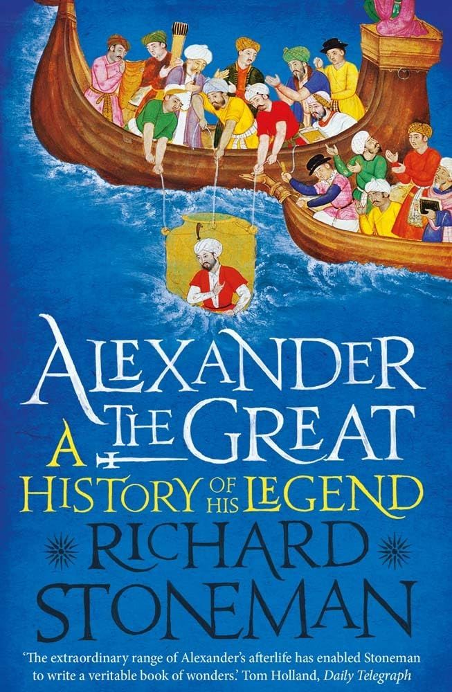 Alexander the Great: A Life in Legend